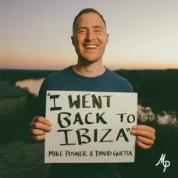 Обложка Mike Posner & David Guetta - I Went Back To Ibiza