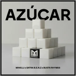 Обложка Minelli & Satra B.E.N.Z. & Busta Rhymes - Azucar