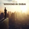 Marc Korn & Semitoo - Weekend in Dubai