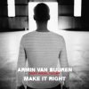 Armin van Buuren feat. Angel Taylor - ake It Right