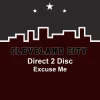 Direct 2 Disc - Excuse Me (Stab Mix)