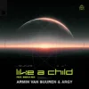 Armin van Buuren, Argy & Marlo Rex - Like A Child (Extended Mix)