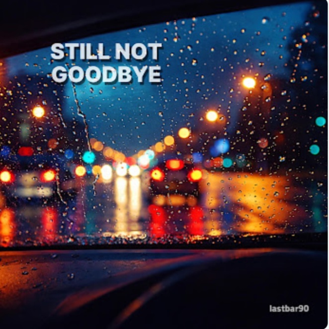 Обложка Lastbar90 - Still Not Goodbye