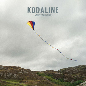Обложка Kodaline - We Were Only Young