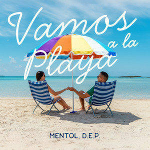 Обложка Mentol & D.E.P. - Vamos a la Playa