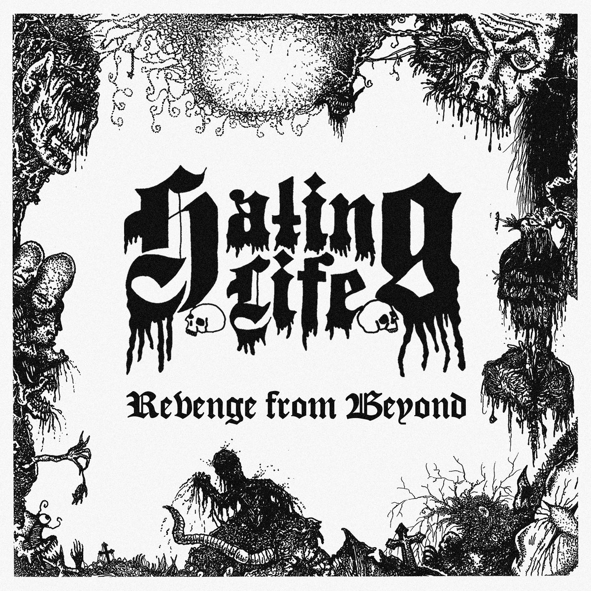 Обложка Hating Life - Revenge from Beyond