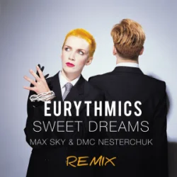 Обложка Eurythmics - Sweet Dreams (Max Sky & DMC Nesterchuk Radio Edit)