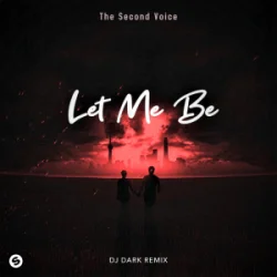 Обложка The Second Voice & Elvin Cena - LET ME BE (Dj Dark Remix)