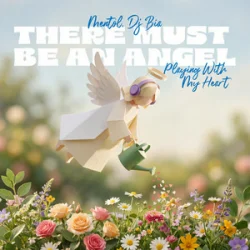 Обложка Mentol & Dj Bia - There Must Be An Angel (Playing With My Heart)