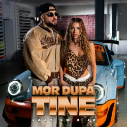 Обложка Lazy Ed & JO - Mor dupa tine