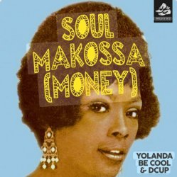 Обложка Yolanda Be Cool & DCUP - Soul Makossa (Money)