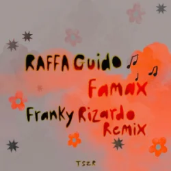 Обложка RAFFA GUIDO - Famax (Franky Rizardo Remix)
