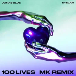 Обложка Jonas Blue & Eyelar - 100 Lives (MK Dub Remix)