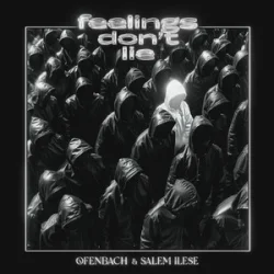 Обложка Ofenbach & Salem Ilese - Feelings Don't Lie