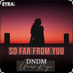Обложка DNDM & Umar Keyn - So Far From You