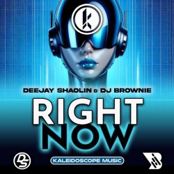 Обложка Deejay Shaolin & DJ Brownie - Right Now
