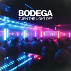 Обложка Bodega - Turn The Light Off