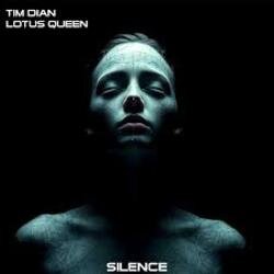 Обложка Tim Dian & Lotus Queen - Silence (Remix)