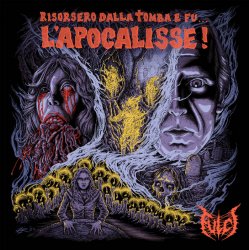 Обложка Fulci - Risorsero Dalla Tomba E Fu... L'apocalisse!
