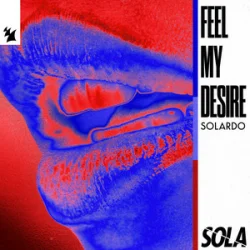 Обложка Solardo - Feel My Desire
