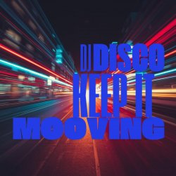 Обложка DJ Disco - Keep It Mooving