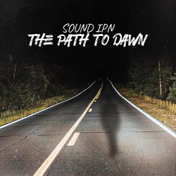 Обложка Sound IPN-The path to dawn