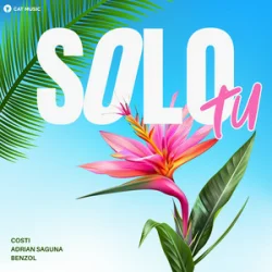 Обложка Costi & Adrian Saguna & Benzol - Solo tu