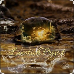 Обложка Lunatick Project - When You Can Not Sleep