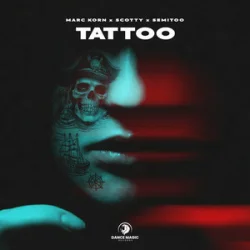 Обложка Marc Korn & Scotty & Semitoo - Tattoo
