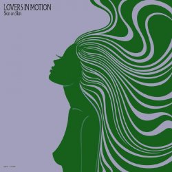 Обложка Lovers in Motion - Skin On Skin