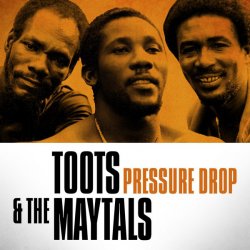 Обложка Toots & The Maytals - Pressure Drop