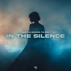 Обложка Alex Van Sanders & Tim Dian - In the Silence