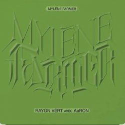 Обложка Mylene Farmer feat. AaRON - Rayon Vert (Version Piano Voix)