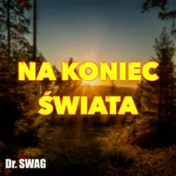Обложка Dr. SWAG - NA KONIEC ŚWIATA