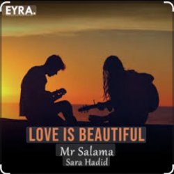 Обложка Mr Salama & Sara Hadid - Love is Beautiful