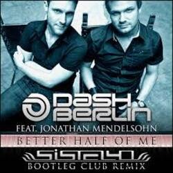 Обложка Dash Berlin feat. Jonathan Mendelsohn - Better Half Of Me (Shogun Remix)