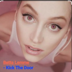 Обложка Betta Lemme - Kick The Door