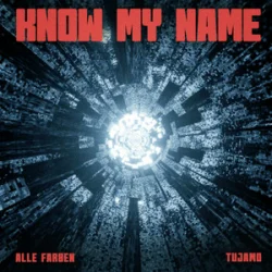 Обложка Alle Farben & Tujamo - Know My Name