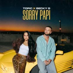 Обложка TOPIC & Becky G - Sorry Papi