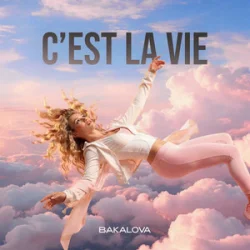 Обложка BAKALOVA - C’EST LA VIE