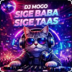 Обложка DJ Mogo - Sige Baba Sige Taas