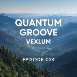 Обкладинка Vexlum - Quantum Groove 024