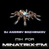 Dj Andrey Bozhenkov - Mix For Minatrix-FM (Vol.06)