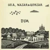 封面 Go_A & Nazar&Qobzar - DIM Go_A & Nazar&Qobzar - DIM