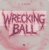 Обложка Nic Johnston - Wrecking Ball (Extended Mix)