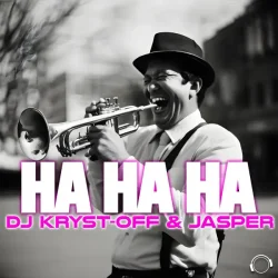 Обложка Dj Kryst-Off & Jasper - Ha Ha Ha