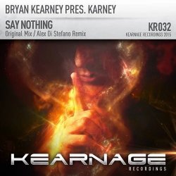 Обложка Bryan Kearney pres. Karney - Say Nothing (Original Mix)