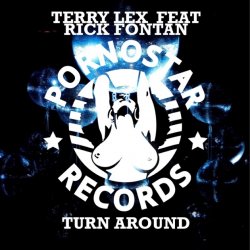 Обложка Terry Lex feat. Rick Fontan - Turn Around (Original Mix)