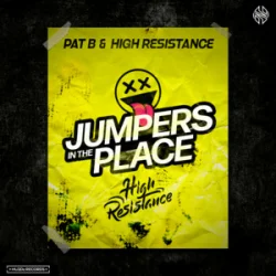 Обложка Pat B & High Resistance - Jumpers In The Place