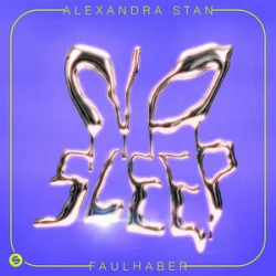 Обложка Alexandra Stan & FAULHABER - No Sleep